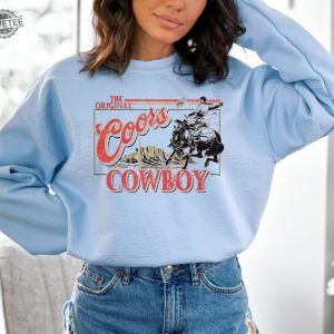 Coors Original Cowboy Sweatshirt Western Unisex Crewneck Rodeo Shirt Original Coors Gift Unique revetee 7