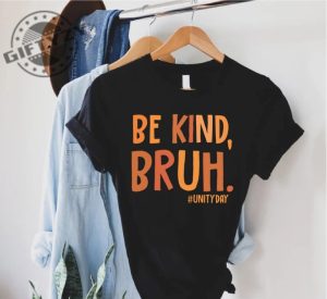 Be Kind Bruh Shirt Unity Day Shirt Anti Bullying Tshirt Halloween Gift For Friend Hoodie Stop Bullying Sweatshirt Be Kind Orange Tee Bully Awareness Shirt giftyzy 7