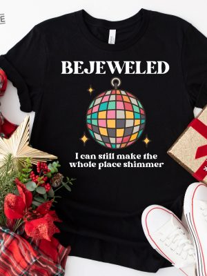 Bejeweled I Can Still Make The Whole Place Shimmer Lyrics Shirt Taylor Swift Shirt Midnights Eras Tour Merch Taylor Swift Shirt Unique revetee 5