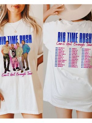 Big Time Rush 2023 Tour T Shirt Cant Get Enough Tour Sweatshirt Pop Band Concert Tee Music Merch Hoodie Long Sleeve Gift For Fan Unique revetee 2