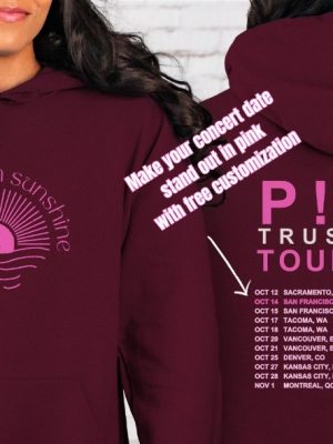 Cover Me In Sunshine Custom Tour Dates Unisex Hoodie Pink Trustfall Tour P Nk Trust Fall Concert Sweatshirt Pink Merch Unique revetee 4