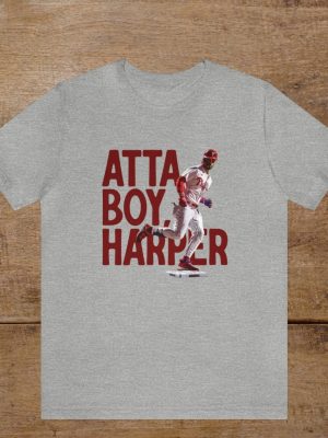 Atta Boy Bryce Harper Red October Shirt Philadelphia The Fightins High Hopes Daycare Take October Grease The Poles Ring The Bell revetee 2