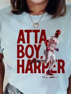 Atta Boy Bryce Harper Red October Shirt Philadelphia The Fightins High Hopes Daycare Take October Grease The Poles Ring The Bell revetee 6