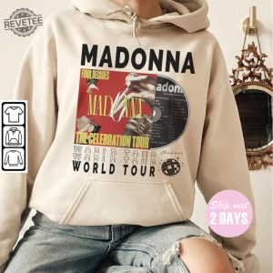 Madonna Music Shirt Sweatshirt Y2k Merch Vintage 90S Madonna The Celebration Tour 2023 Tickets Album Tee Hoodie Gift For Fan revetee 2