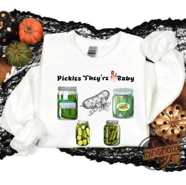 Pickle Shirt Vintage Canned Pickles Shirt Pickle Jar Crewneck Sweatshirt Funny Pickles Theyre Fire Canning Season Tee Gift trendingnowe.com 1