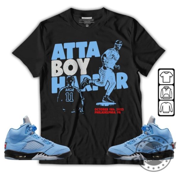 Atta Boy Harper Shirt Unisex To Match Sneaker Retro University Blue 5S Tee Aj 5 University Blue Tshirt Hoodie Sweatshirt Trending Shirt giftyzy 2