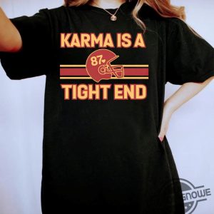 Karma Is My Tight End Shirt In My Kelce Era Shirt KC Football Shirt Football Era Shirt Dicks Sporting Goods trendingnowe.com 2 1