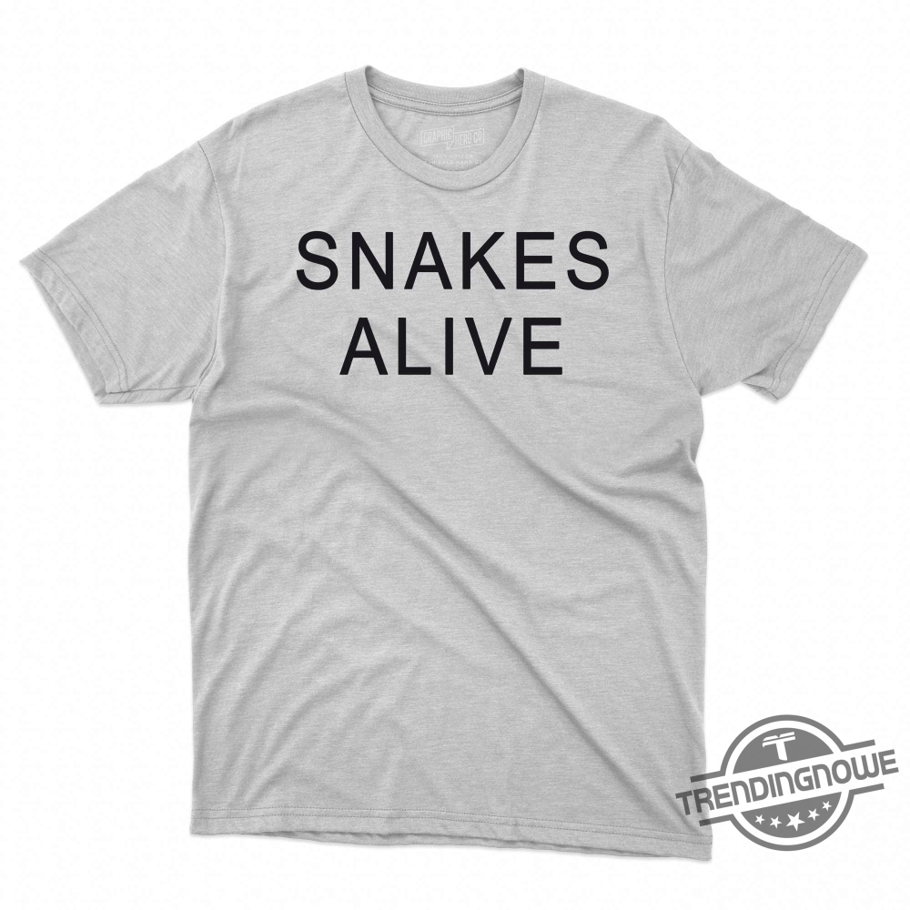 Snakes Alive Shirt Snakes Alive T Shirt 8 Snakes Alive Shirt Snakes Alive T Shirt trendingnowe.com 1