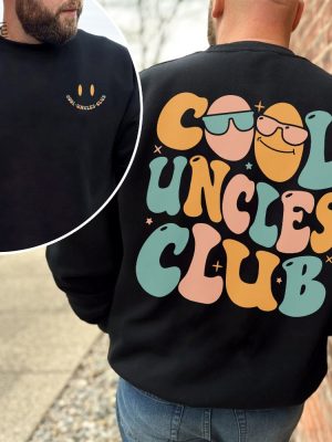 Cool Uncles Club Sweatshirt New Uncle Shirt Cool Uncle Tshirt Uncle Shirts Uncle Gift Baby Announcement Shirt Promoted To Uncle Unique revetee 3