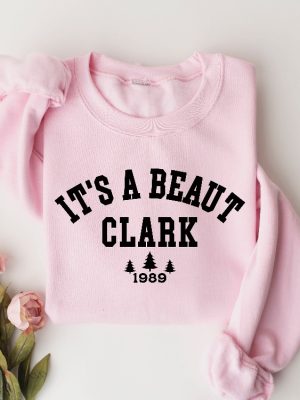 Its A Beaut Clark Sweatshirt Funny Christmas Shirt Griswold Christmas Sweatshirt Christmas Crewneck Christmas Vacation Shirt Xmas Tee Unique revetee 2