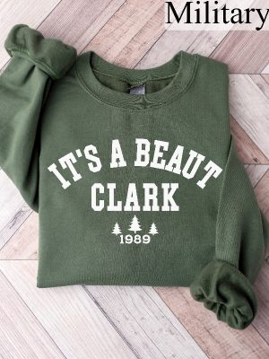 Its A Beaut Clark Sweatshirt Funny Christmas Shirt Griswold Christmas Sweatshirt Christmas Crewneck Christmas Vacation Shirt Xmas Tee Unique revetee 4