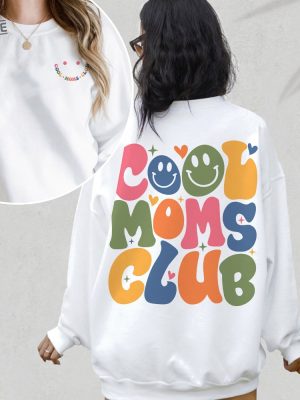 Cool Moms Club Sweatshirt Cool Moms T Shirt Mom Era Crewneck Christmas Gift For Mom Girl Mom T Shirt Cute Mom Hoodie Unique revetee 2