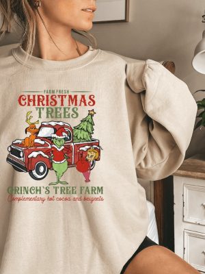 Grinch Christmas Sweatshirt Grinch Sweatshirt Christmas Sweatshirt Grinch Sweatshirt Christmas Vibe Gift For All Grinchs Tree Farm Unique revetee 6