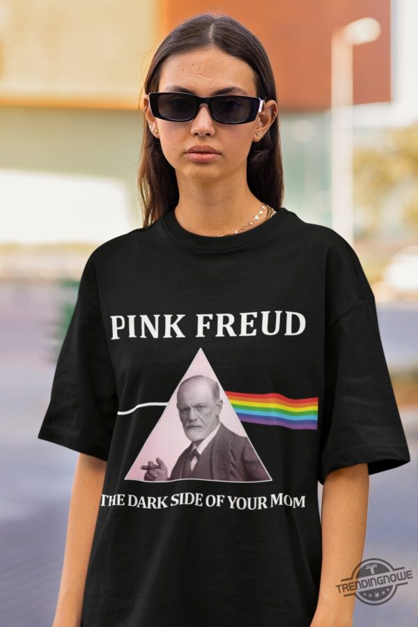 Pink Freud Shirt Pink Freud The Dark Side Of Your Mom Shirt Sigmund Freud Shirt Psychology T Shirt To Wear At Psychology Class trendingnowe.com 1