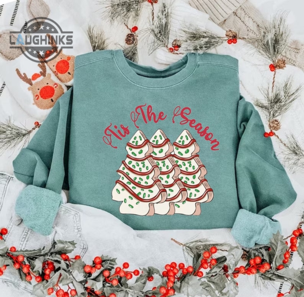 Christmas Tree Cake Shirt Sweatshirt Hoodie Mens Womens Kids Tis The Season Shirt Little Debbie Holiday Cake Sweater Xmas Gift For Family Friends