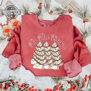 christmas tree cake shirt sweatshirt hoodie mens womens kids tis the season shirt little debbie holiday cake sweater xmas gift for family friends laughinks 3