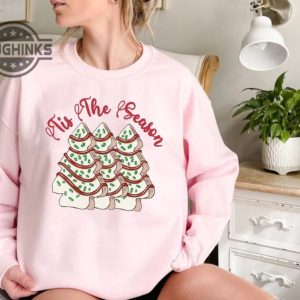 christmas tree cake shirt sweatshirt hoodie mens womens kids tis the season shirt little debbie holiday cake sweater xmas gift for family friends laughinks 6