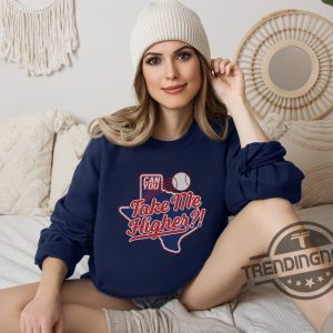 Texas Rangers World Series Shirt Texas Ranger Sweatshirt Texas Baseball Crewneck Sweatshirt Shirt Take Me Higher Shirt trendingnowe.com 3