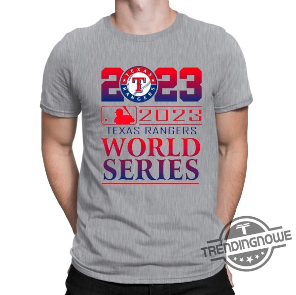 Texas Rangers World Series Shirt 2023 Texas Rangers World Series Shirt Texas Rangers Champs 2023 World Series T Shirt trendingnowe.com 3