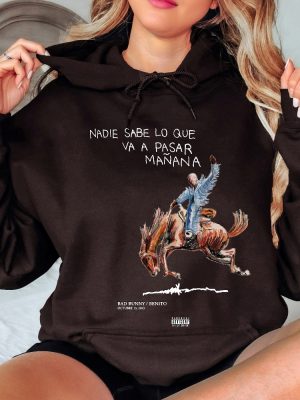 Bad Bunny New Album Nadie Sabe Lo Que Va Pasar Manana Hoodie Shirt Unisex Bad Bunny Album Unique revetee 2