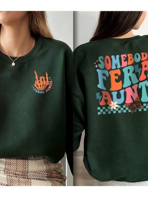 Somebodys Feral Aunt Sweatshirt Cool Aunt Shirt Feral Aunt Sweatshirt Auntie Gift Aunts Birthday Gifts Sister Gifts Auntie Sweatshirt Unique revetee 4