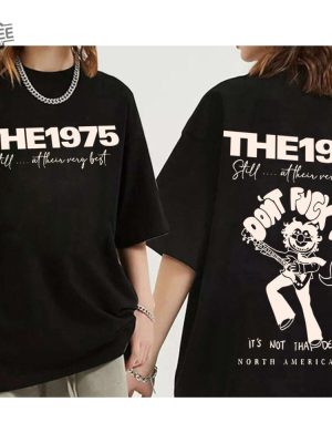 The 1975 Band North America 2023 Sweatshirt Still At Their Very Best Tour 2023 Music Festival T Shirt Pop Rock Band Merch Gift For Fan Unique revetee 2