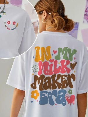 In My Milk Maker Era Sweatshirt Breastfeeding Mom Crewneck Breastfed Milestone Shirt My Mom Era Hoodie Gift For Mom New Mom Tee Unique revetee 2