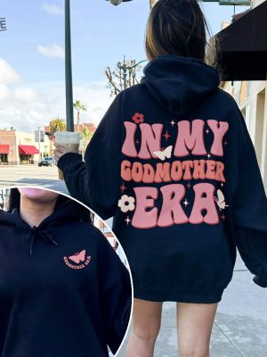 In My Godmother Era Sweatshirt Godmother Christmas Gift Godmother Proposal Godmom Gift God Mother Shirt Birthday Gift For Mom Unique revetee 2