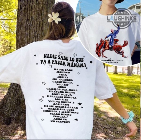 bad bunny tour 2024 tshirt sweatshirt hoodie nadie sabe lo que va a pasar manana new album shirts bad bunny merch concert gift for fan laughinks 2