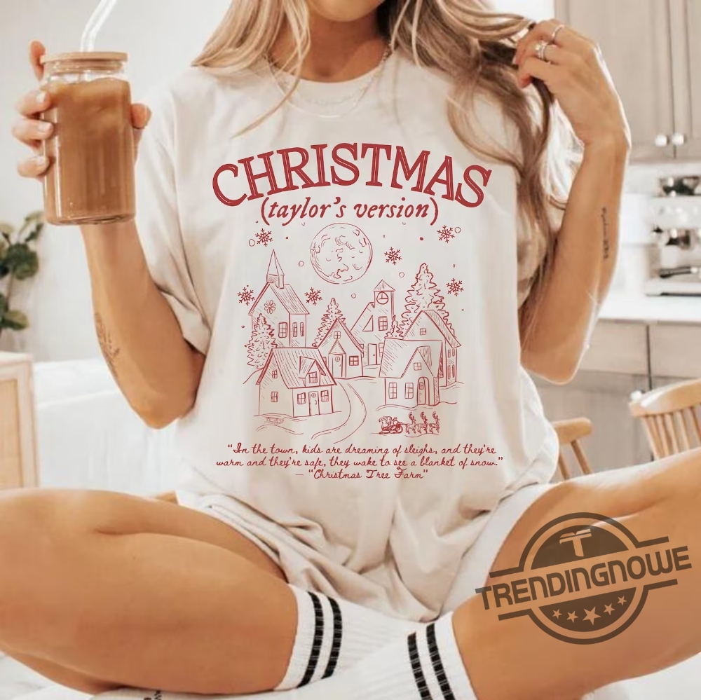 Christmas Taylors Version Shirt ORIGINAL Taylor Swift Christmas Shirt Taylor Swift shirt Christmas Tree Farm Shirt The Eras Tour 7 hristmas Taylors Version Shirt ORIGINAL Taylor Swift Christmas Shirt Taylor Swift shirt Christmas Tree Farm Shirt The Eras Tour trendingnowe.com 1