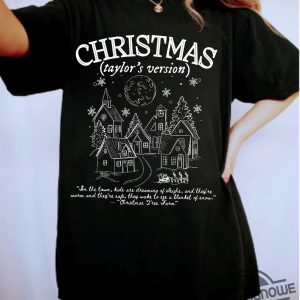 hristmas Taylors Version Shirt ORIGINAL Taylor Swift Christmas Shirt Taylor Swift shirt Christmas Tree Farm Shirt The Eras Tour trendingnowe.com 3