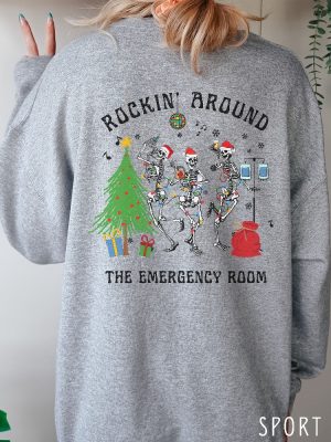 Christmas Er Nurse Sweatshirt Er Nurse Shirt Emergency Department Holiday Crewneck Emergency Nurse Rockin Around Skeleton Er Tech Shirt Unique revetee 2