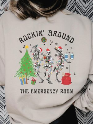 Christmas Er Nurse Sweatshirt Er Nurse Shirt Emergency Department Holiday Crewneck Emergency Nurse Rockin Around Skeleton Er Tech Shirt Unique revetee 4