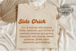 side chick thanksgiving shirt sweatshirt hoodie mens womens kids toddler funny thanksgiving shirts 2023 thanksgiving outfits friends thanksgiving sweater laughinks 1