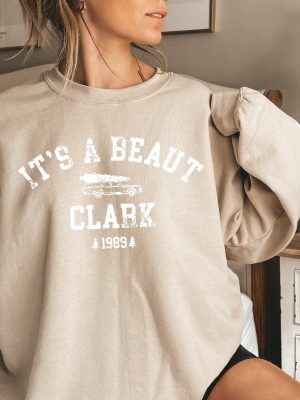 Its A Beaut Clark Sweatshirt Christmas Vacation Shirt Griswold Christmas Sweatshirt Funny Christmas Shirt Clark Griswold Sweatshirt Unique revetee 3