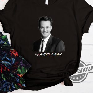 Matthew Perry Vaccinations Shirt Matthew Friends T Shirt Rest in Peace Matthew Shirt trendingnowe.com 2