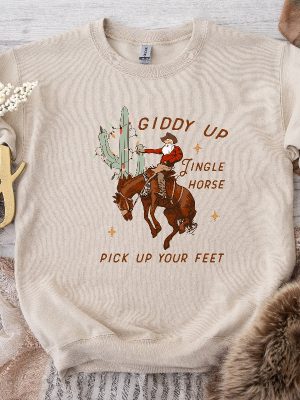 Cowboy Christmas Sweater Giddy Up Jingle Horse Pick Up Your Feet Howdy Country Christmas Horse Cowgirl Shirt Christmas Sweatshirt Unique revetee 2