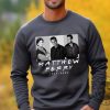 Matthew Perry Shirt Chandler Bing Tshirt Rip Matthew Perry Friends Sweatshirt Chandler Bing Hoodie Matthew Perry Vaccinations Shirt giftyzy 1