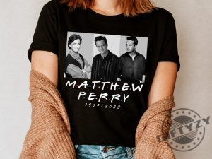 Matthew Perry Shirt Chandler Bing Tshirt Rip Matthew Perry Friends Sweatshirt Chandler Bing Hoodie Matthew Perry Vaccinations Shirt giftyzy 7