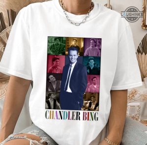 chandler bing shirt sweatshirt hoodie mens womens retro matthew perry the eras tour shirts vintage friends tshirt matthew perry death tee laughinks 1