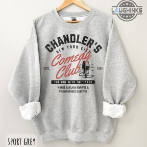 friends tshirt sweatshirt hoodie retro chandler bing shirts friends cast matthew perry die t shirt 90s nostalgia comedy club the one with the jokes ny city crewneck laughinks 2