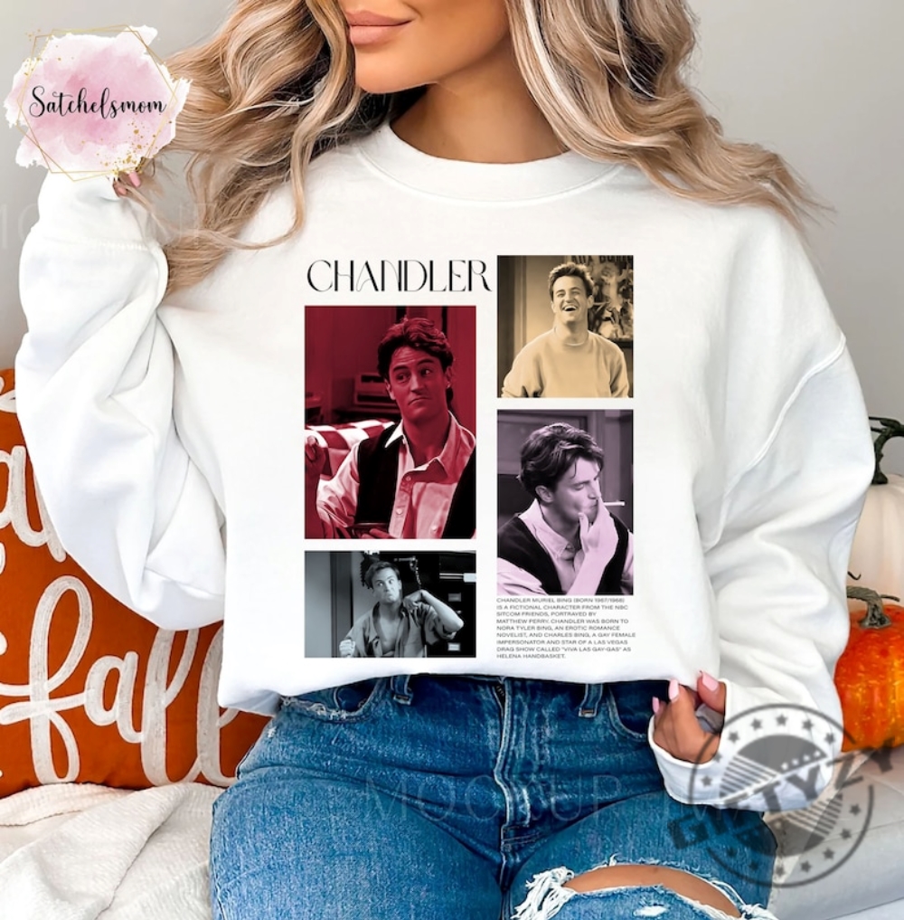 Chandler Bing Shirt Retro Chandler Sweatshirt Matthew Perry Hoodie Chandler Bing Tshirt Friends Sitcom Shirt For Fan