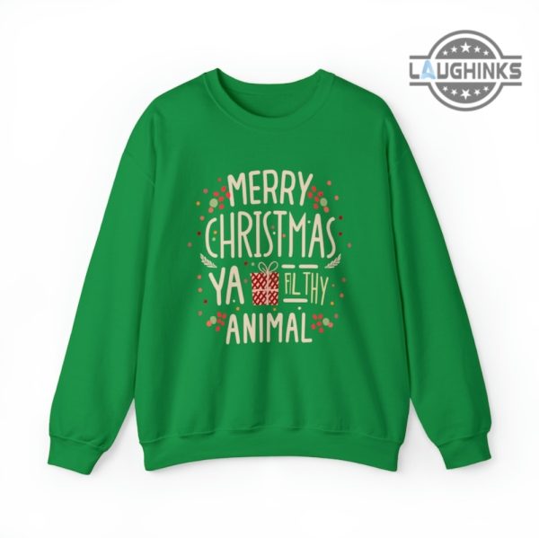 merry christmas ya filthy animal sweatshirt tshirt hoodie mens womens funny keep the change you filthy animal ugly christmas sweater xmas gift shirts laughinks 4