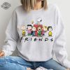 Snoopy Friends Sweatshirt Charlie Brown Sweatshirt T Shirt Sweatshirt Long Sleeve Hoodie Unique revetee 1