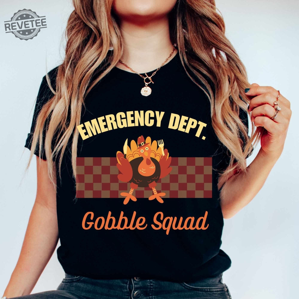 Thanksgiving Emergency Department Shirts Er Nurse Thanksgiving Shirt Er Squad Ed Nurse Er Crew Retro Turkey Er Rn T Shirts Gooble Squad