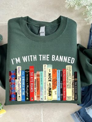 Im With The Banned Sweatshirt Banned Books Shirt Reading Teacher Sweatshirt Book Lover Gift Bookish Tee Librarian Gift School Sweater revetee 3