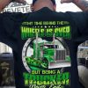My Time Behind The Wheels Is Over But Being A Trucker Never Ends Tshirt Unique revetee 1
