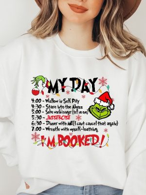 The Grinch Christmas Schedule Funny Sweatshirt My Day Im Booked Grinch Christmas Sweatshirt Christmas Sweatshirt Grinchmas Sweatshirts revetee 4