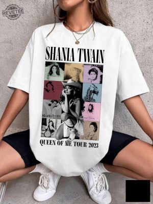 Shania Twain Queen Of Me Tour 2023 Shirt Shania Twain Tshirt Shania Twain Fans Shirt Gift For Fan Men Women Unisex T Shirt Unique revetee 2