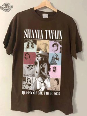 Shania Twain Queen Of Me Tour 2023 Shirt Shania Twain Tshirt Shania Twain Fans Shirt Gift For Fan Men Women Unisex T Shirt Unique revetee 3